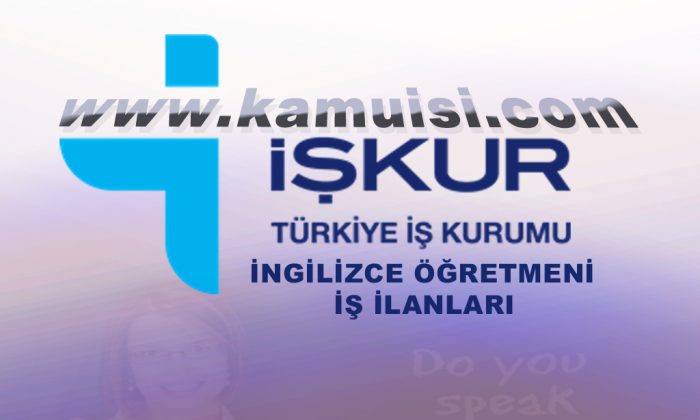 ingilizce ogretmeni is ilani yeni is ilanlari iskur guncel