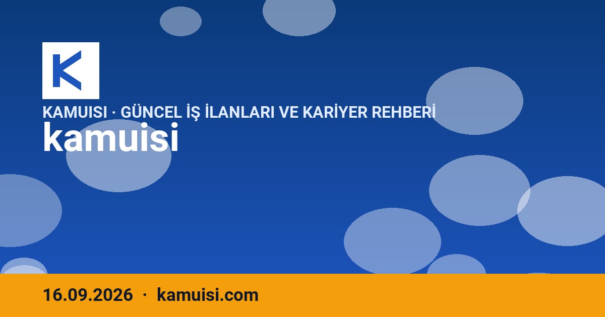 Bugün Açılan Kamu Personel Alımları (16.09.2026) — 12 Yeni İlan